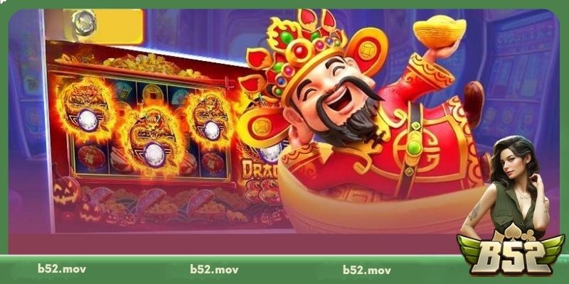 Cách chơi Cung Hỷ Phát Tài chuẩn trên B52