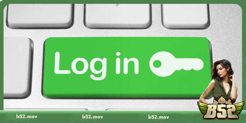 Những lưu ý để đăng nhập B52 luôn an toàn và thông suốt